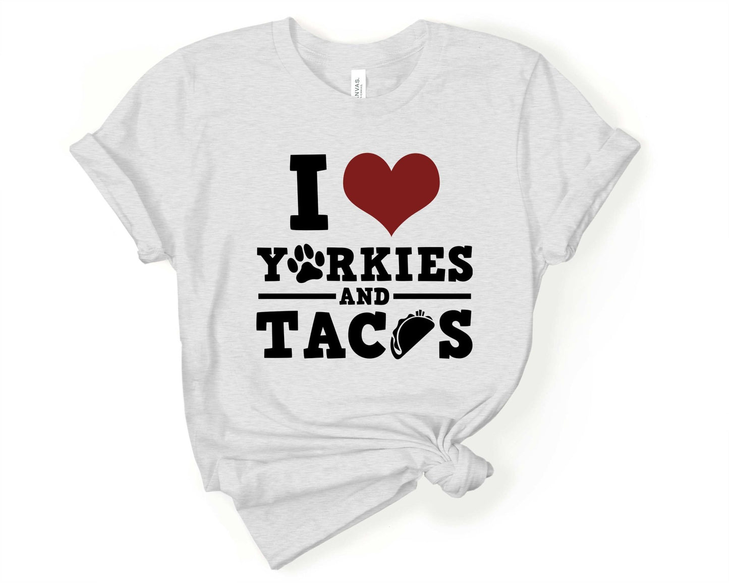 I Love Yorkies and Tacos | Taco Lover Shirt - Gone Coastal Creations - Shirts