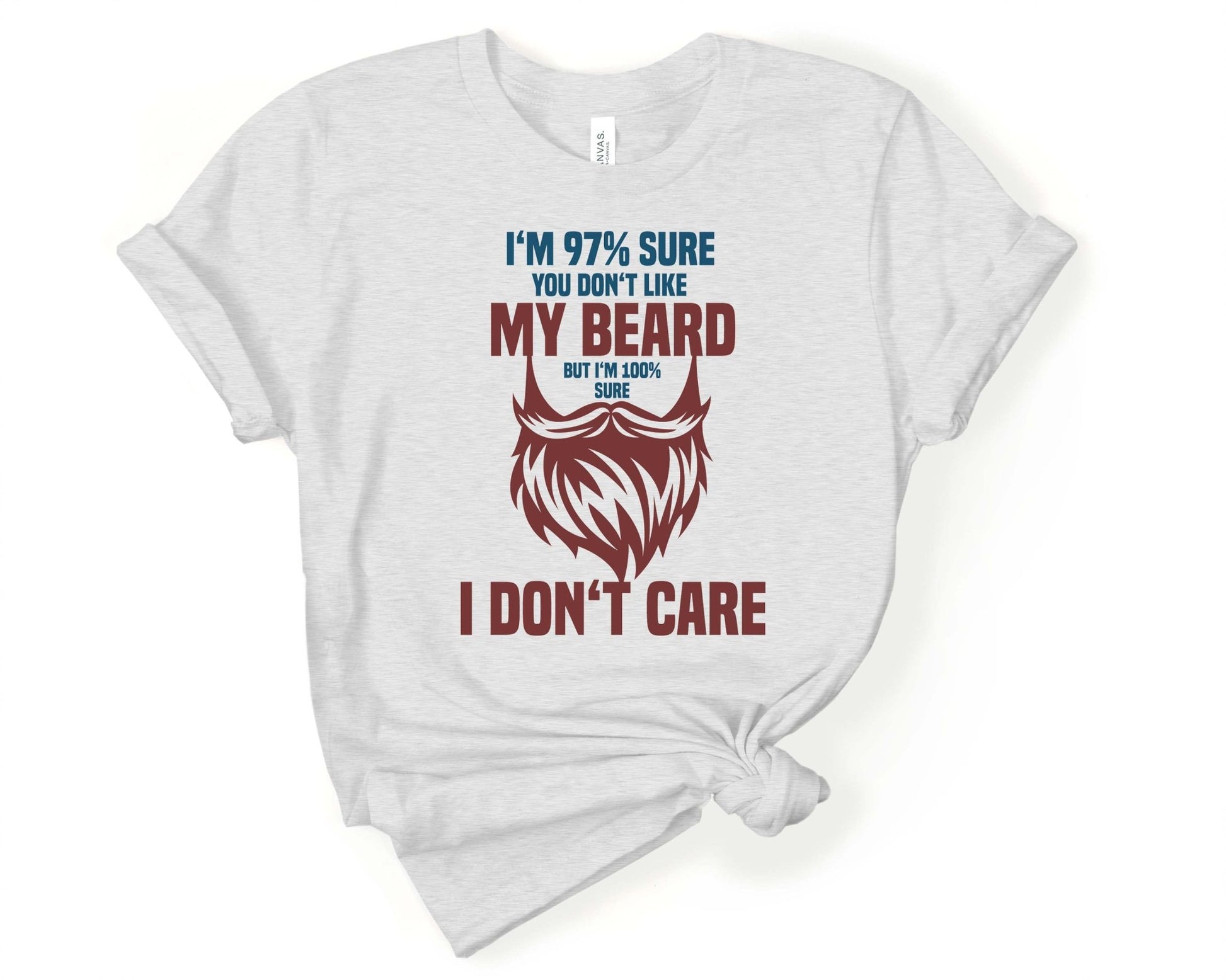 Im 97 percent sure, Beards are Sexy - Gone Coastal Creations - Shirts