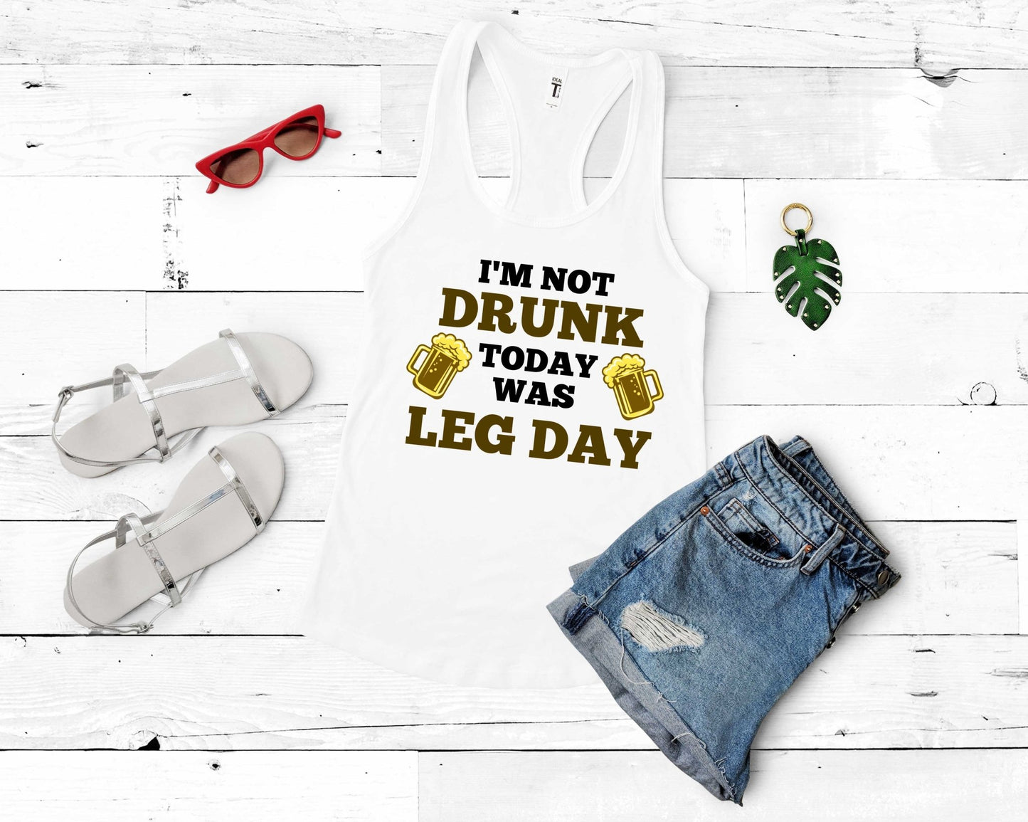 Im Not Drunk Today was Leg Day, Workout Humor - Gone Coastal Creations - Shirts