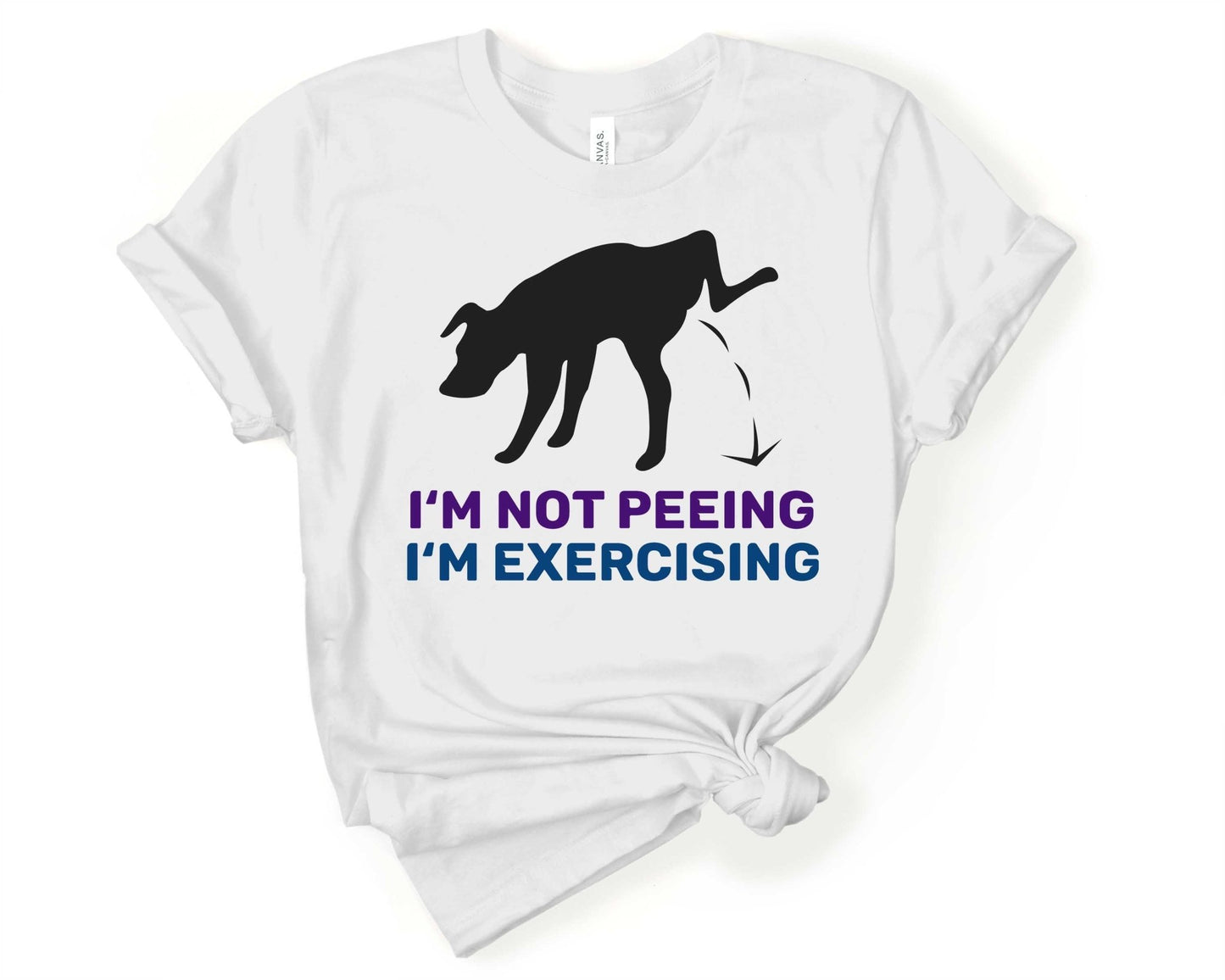 Im not Peeing, Im Exercising, Workout Sarcasm - Gone Coastal Creations - Shirts