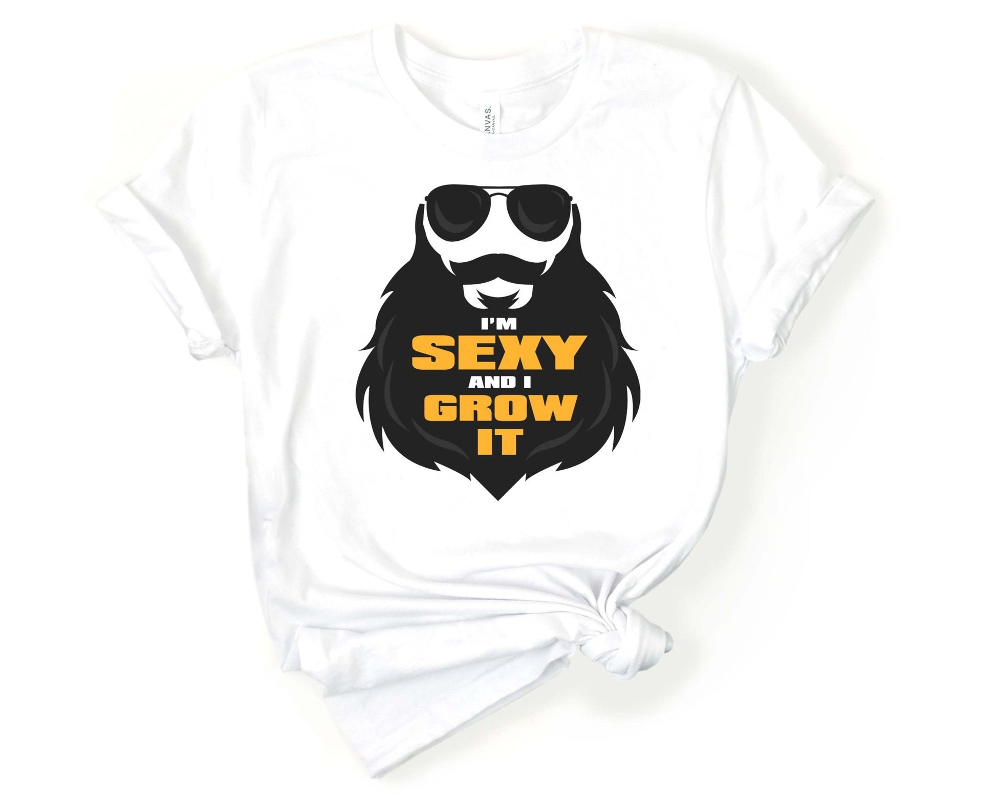 Im Sexy and I Grow it, Beards are Sexy - Gone Coastal Creations - Shirts