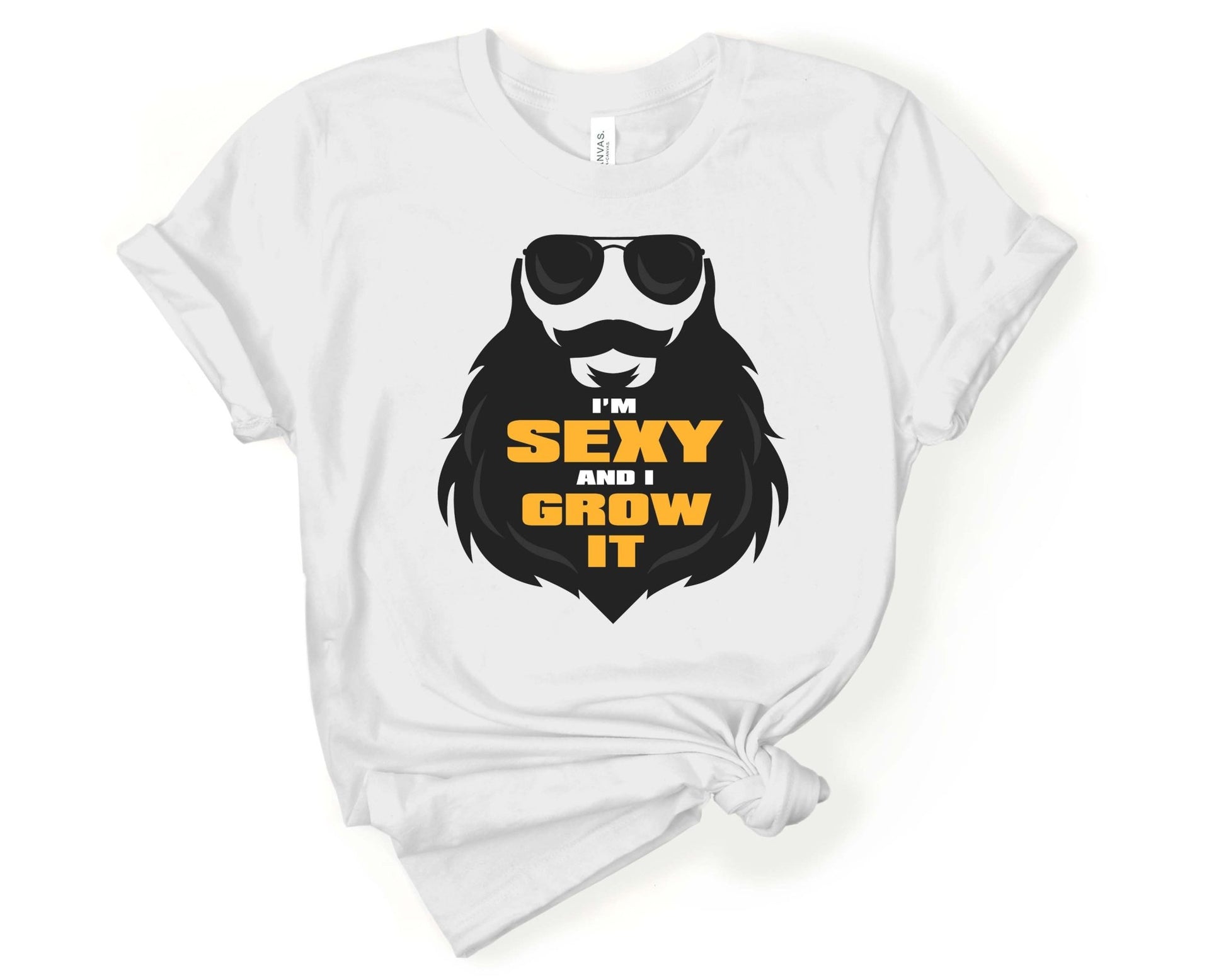 Im Sexy and I Grow it, Beards are Sexy - Gone Coastal Creations - Shirts