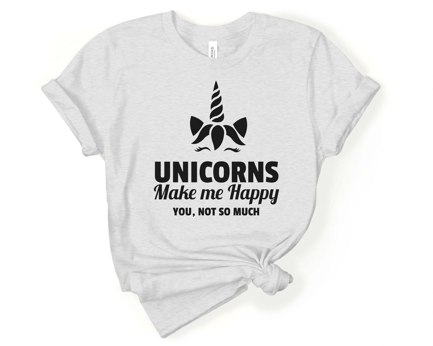 Unicorns Make Me Happy, You Not So Much