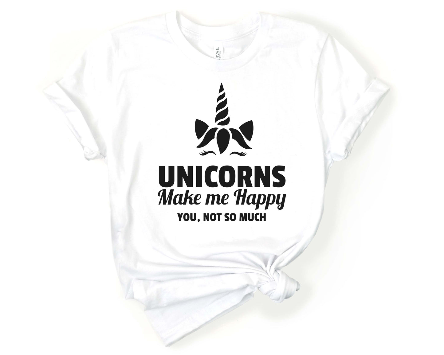 Unicorns Make Me Happy, You Not So Much