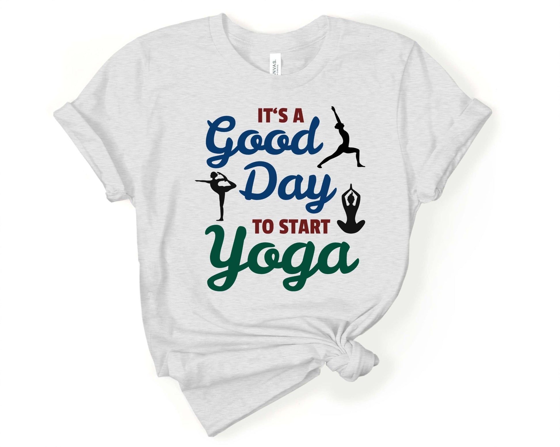 Its a Good Day to Start Yoga | Yoga Lovers Shirt - Gone Coastal Creations - Shirts