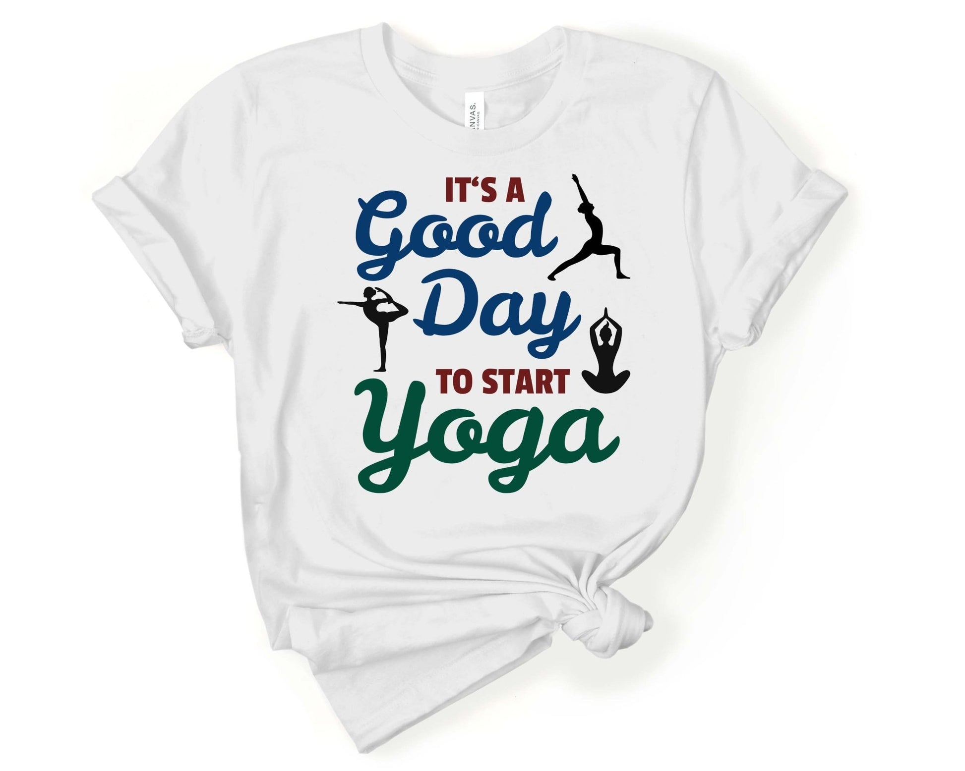 Its a Good Day to Start Yoga | Yoga Lovers Shirt - Gone Coastal Creations - Shirts