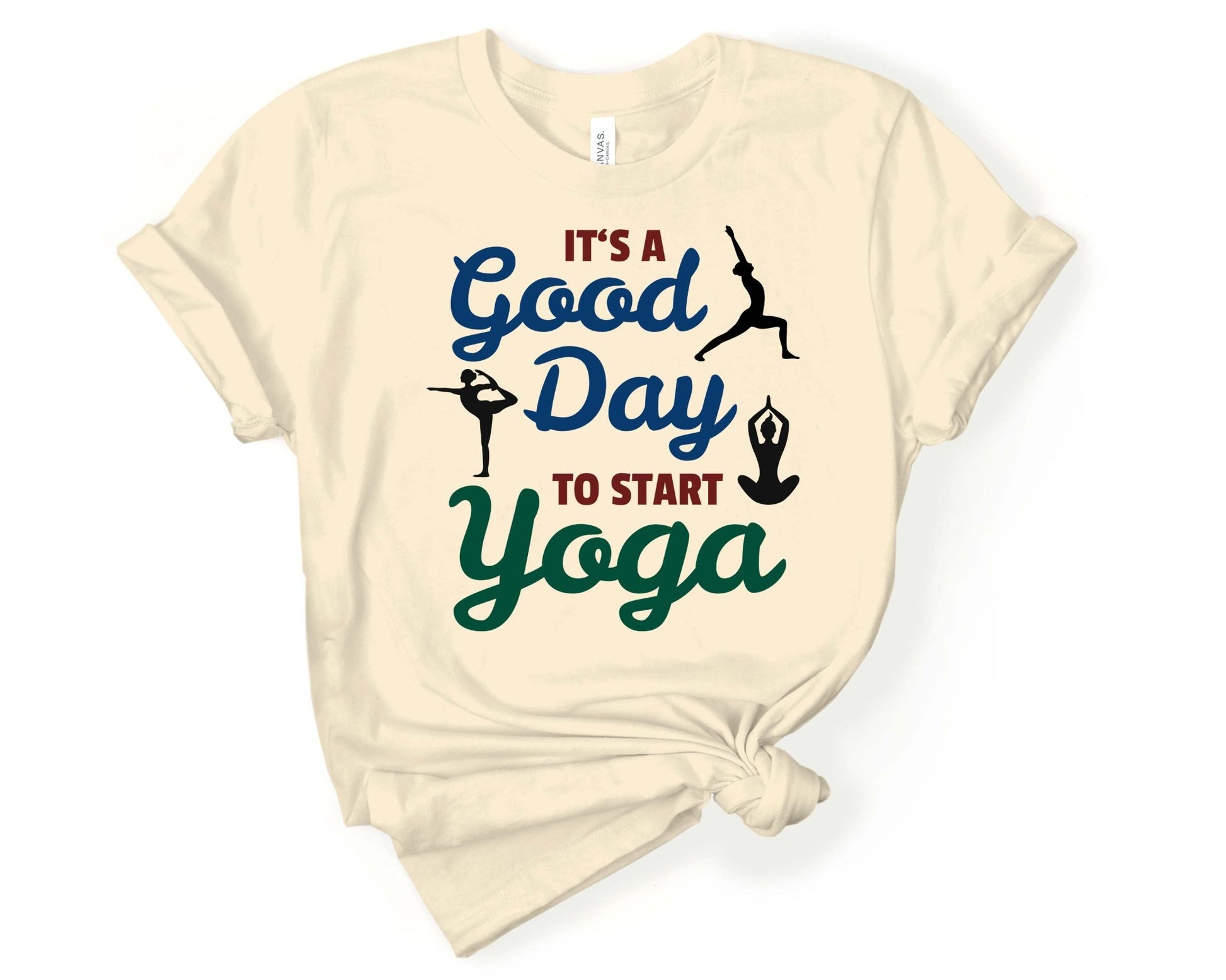 Its a Good Day to Start Yoga | Yoga Lovers Shirt - Gone Coastal Creations - Shirts