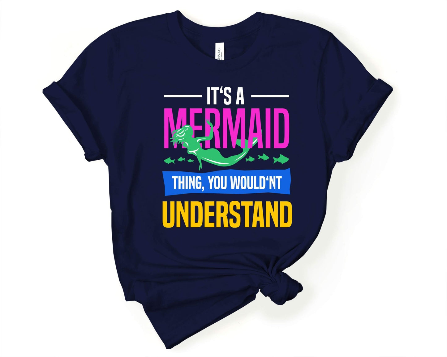 Its a Mermaid Thing You Wouldn't Understand | Mermaid Lovers Shirt - Gone Coastal Creations - Shirts