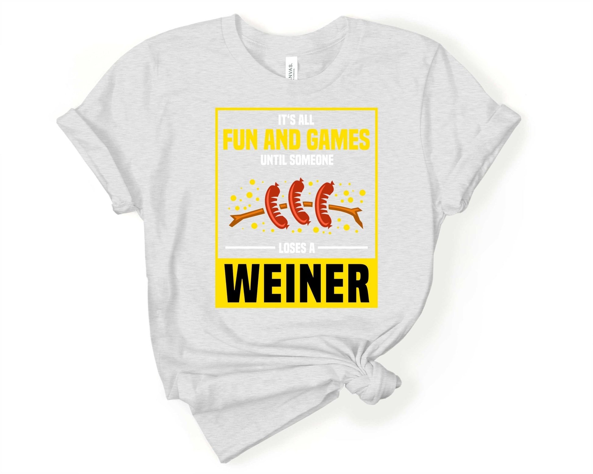 Its all fun and games until someone loses a Weiner | Funny Camping Shirts for the Outdoor Adventurer - Gone Coastal Creations - shirts