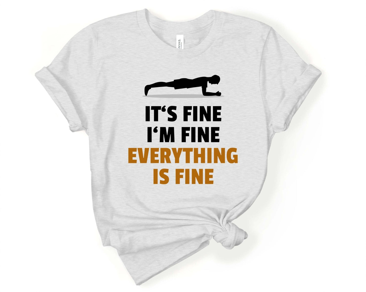 It’s Fine Im Fine Everything’s Fine, Workout Humor - Gone Coastal Creations - Shirts