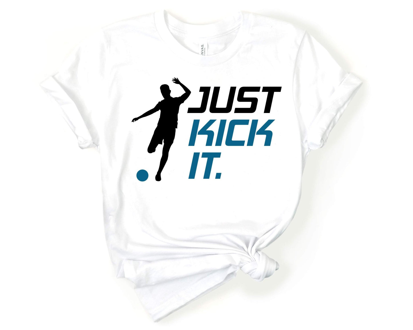 Just Kick It, Soccer is Life - Gone Coastal Creations - Shirts