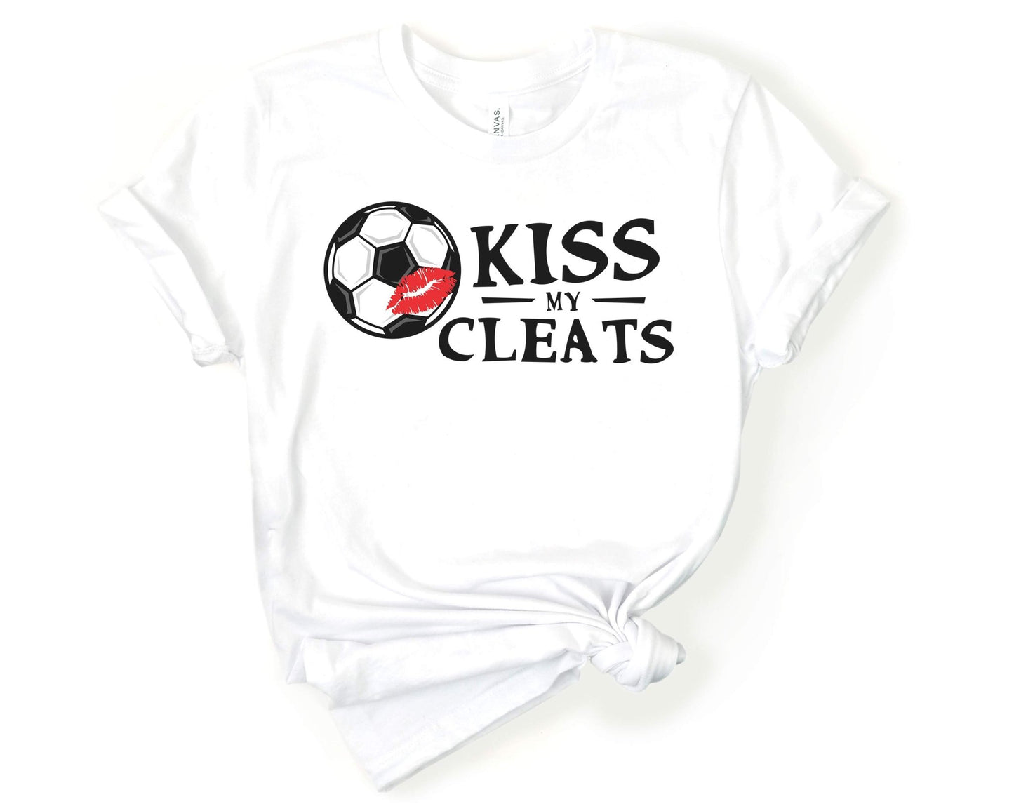 Kiss My Cleats, Soccer is Life - Gone Coastal Creations - Shirts