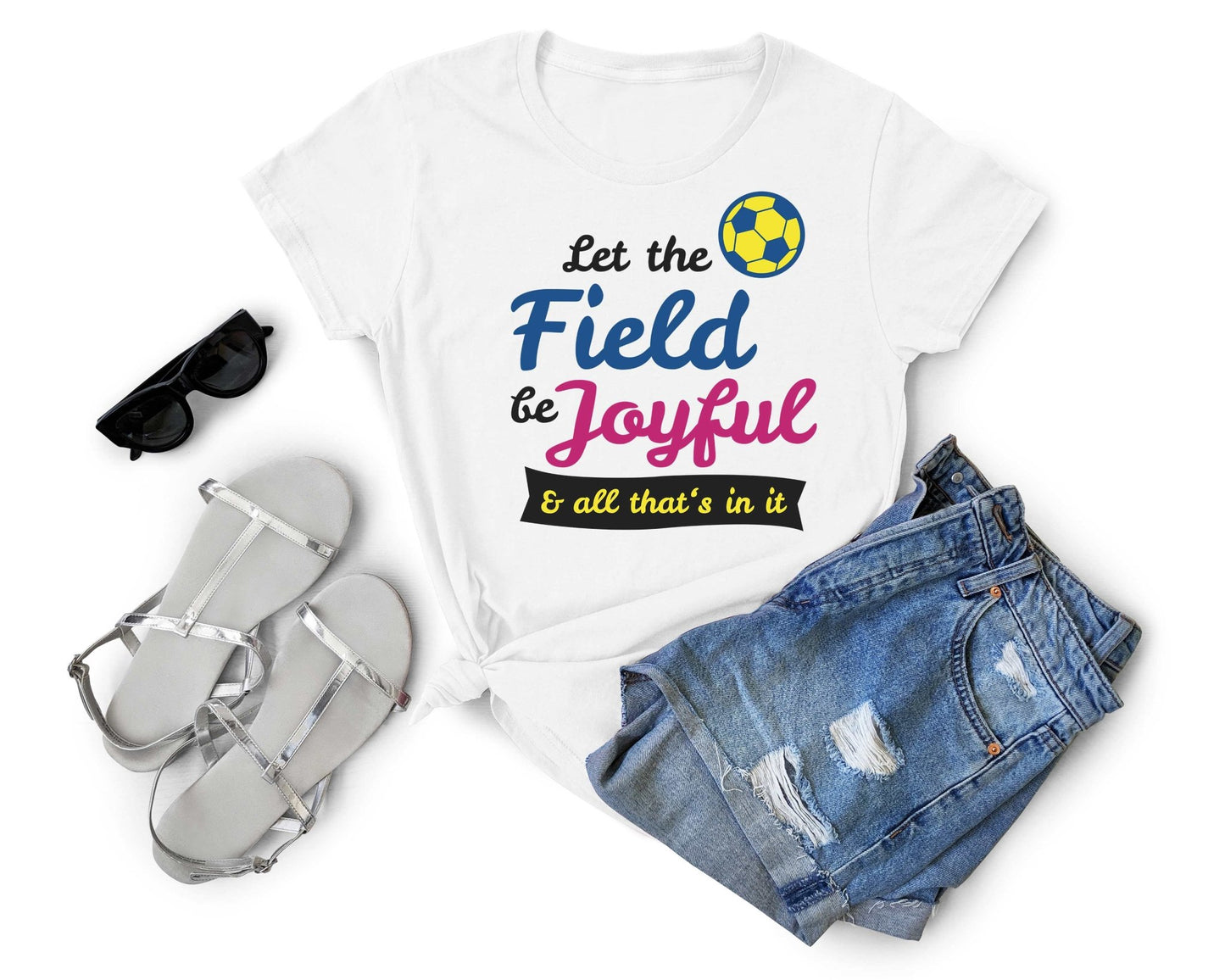 Let the Field be Joyful, Soccer is Life - Gone Coastal Creations - Shirts