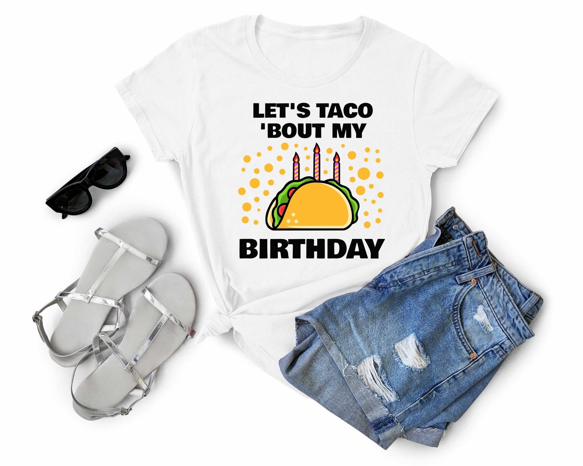 Lets Taco About My Birthday | Taco Lover Shirt - Gone Coastal Creations - Shirts