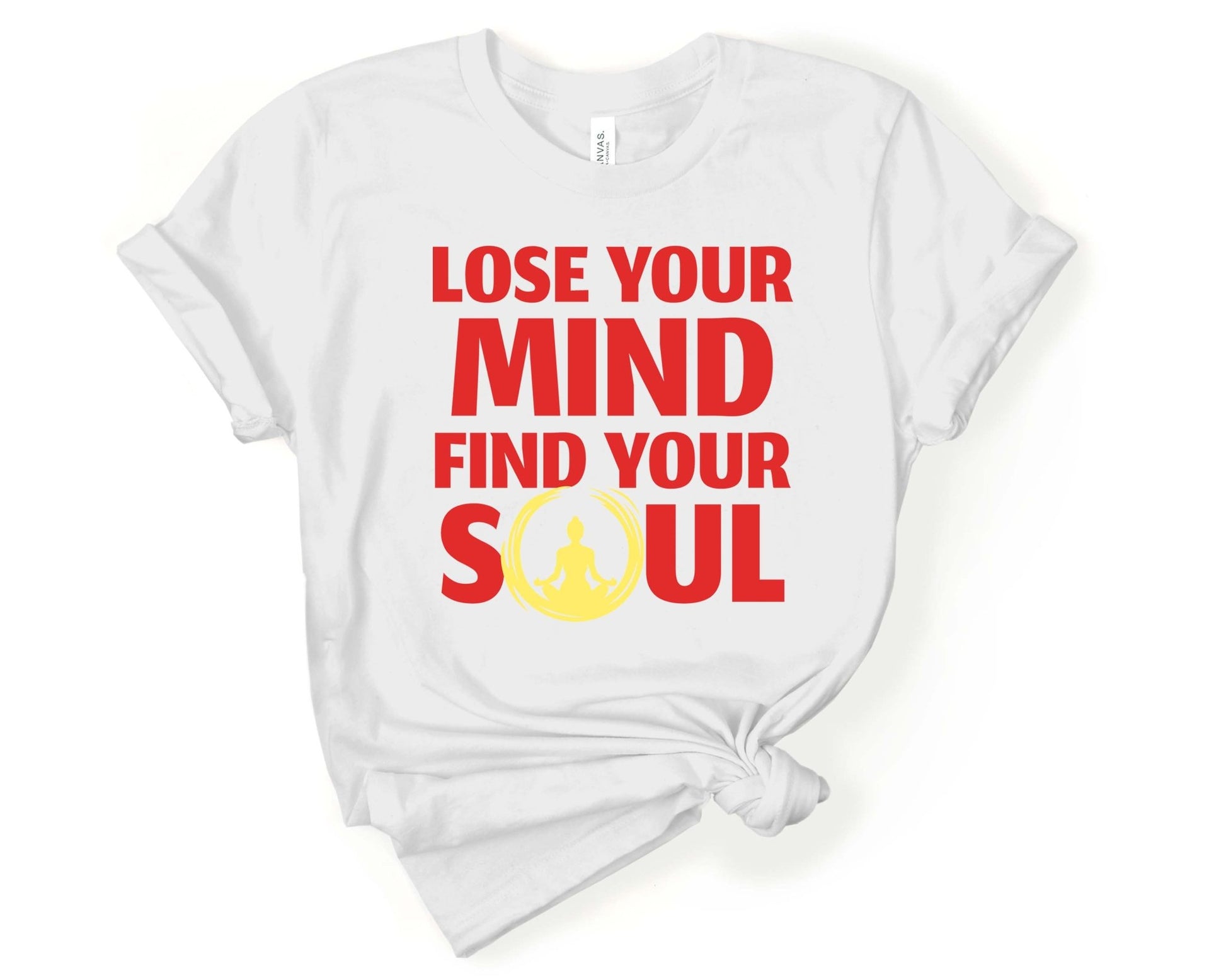 Lose Your Mind - Find Your Soul | Inspirational Yoga Shirt - Gone Coastal Creations - Shirts