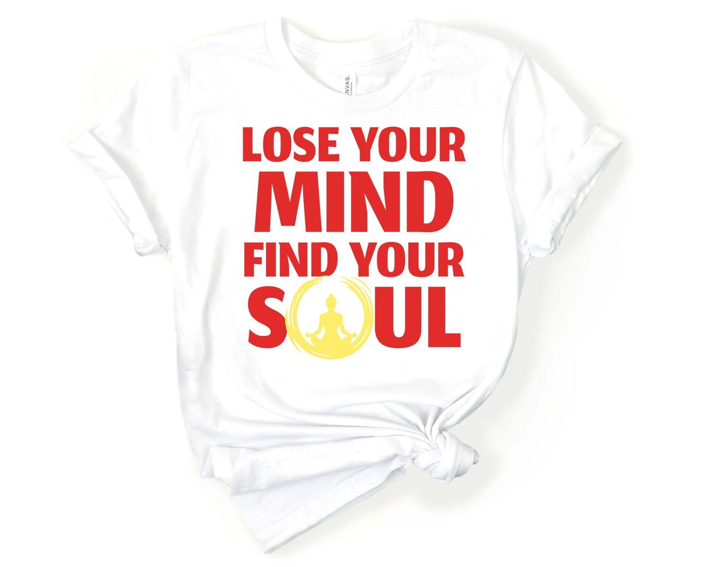 Lose Your Mind - Find Your Soul | Inspirational Yoga Shirt - Gone Coastal Creations - Shirts