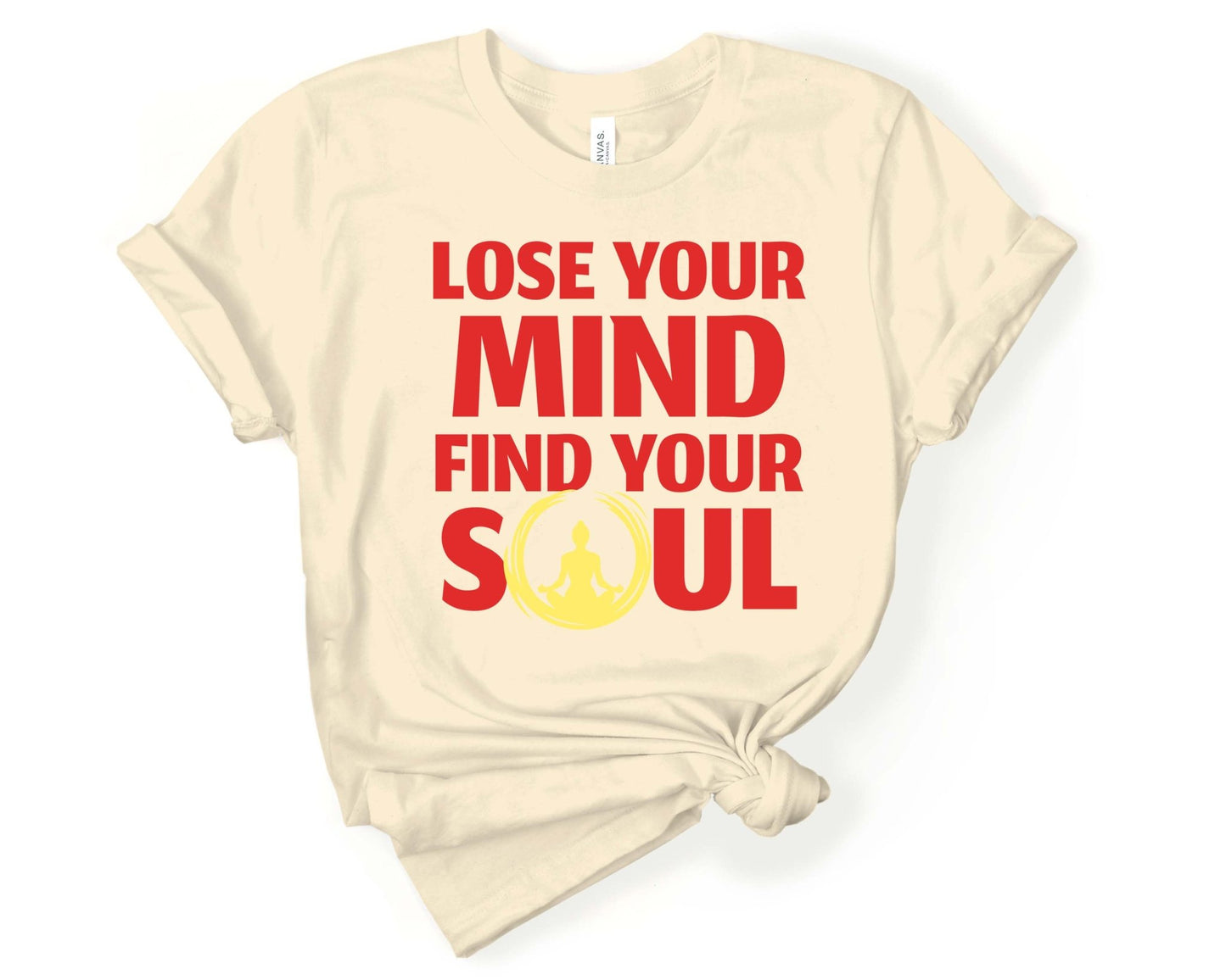 Lose Your Mind - Find Your Soul | Inspirational Yoga Shirt - Gone Coastal Creations - Shirts