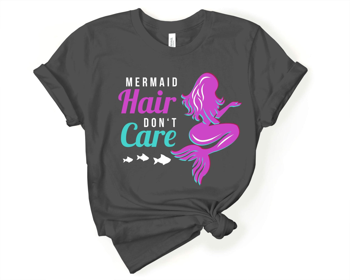 Mermaid Hair Dont Care | Mermaid Lovers Shirt - Gone Coastal Creations - Shirts