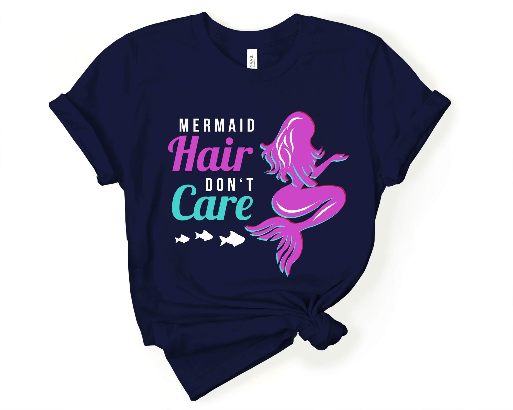 Mermaid Hair Dont Care | Mermaid Lovers Shirt - Gone Coastal Creations - Shirts