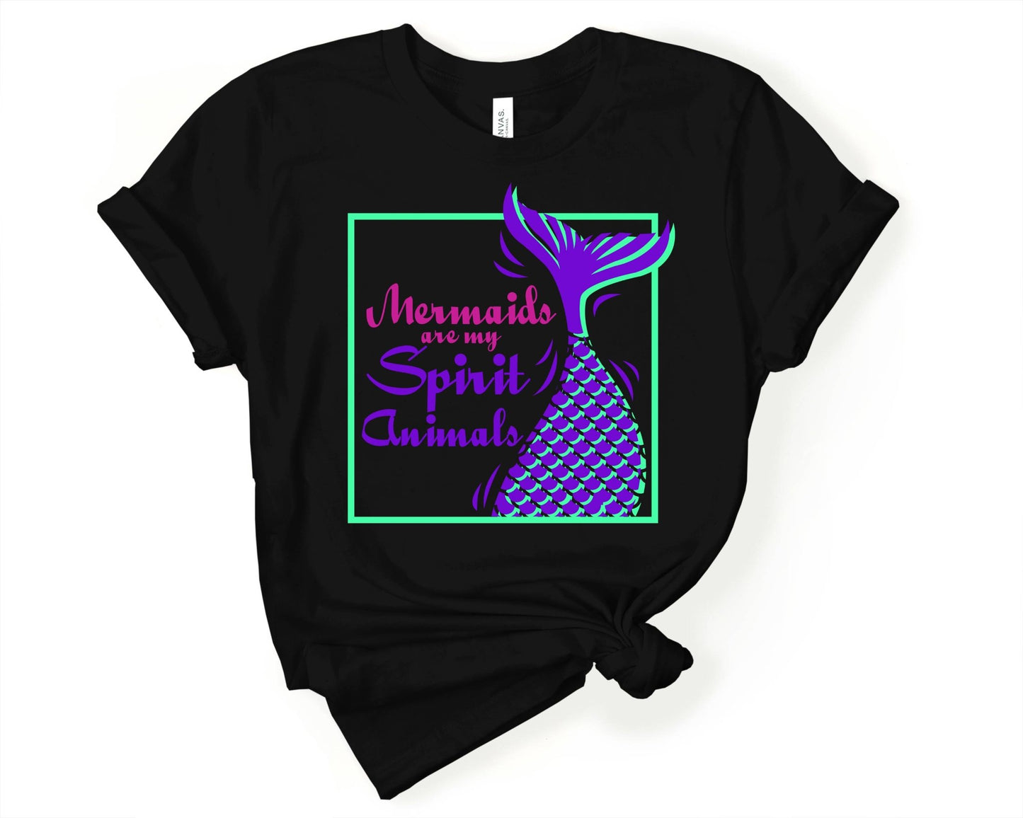 Mermaids are My Spirit Animal | Mermaid Lovers Shirt - Gone Coastal Creations - Shirts