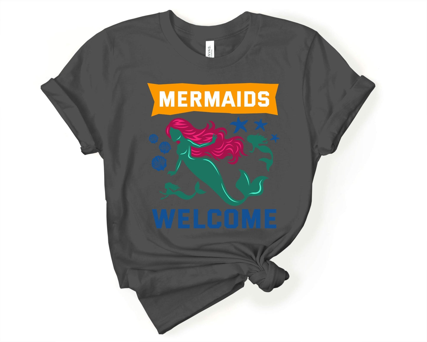 Mermaids Welcome | Mermaid Lovers Shirt - Gone Coastal Creations - Shirts