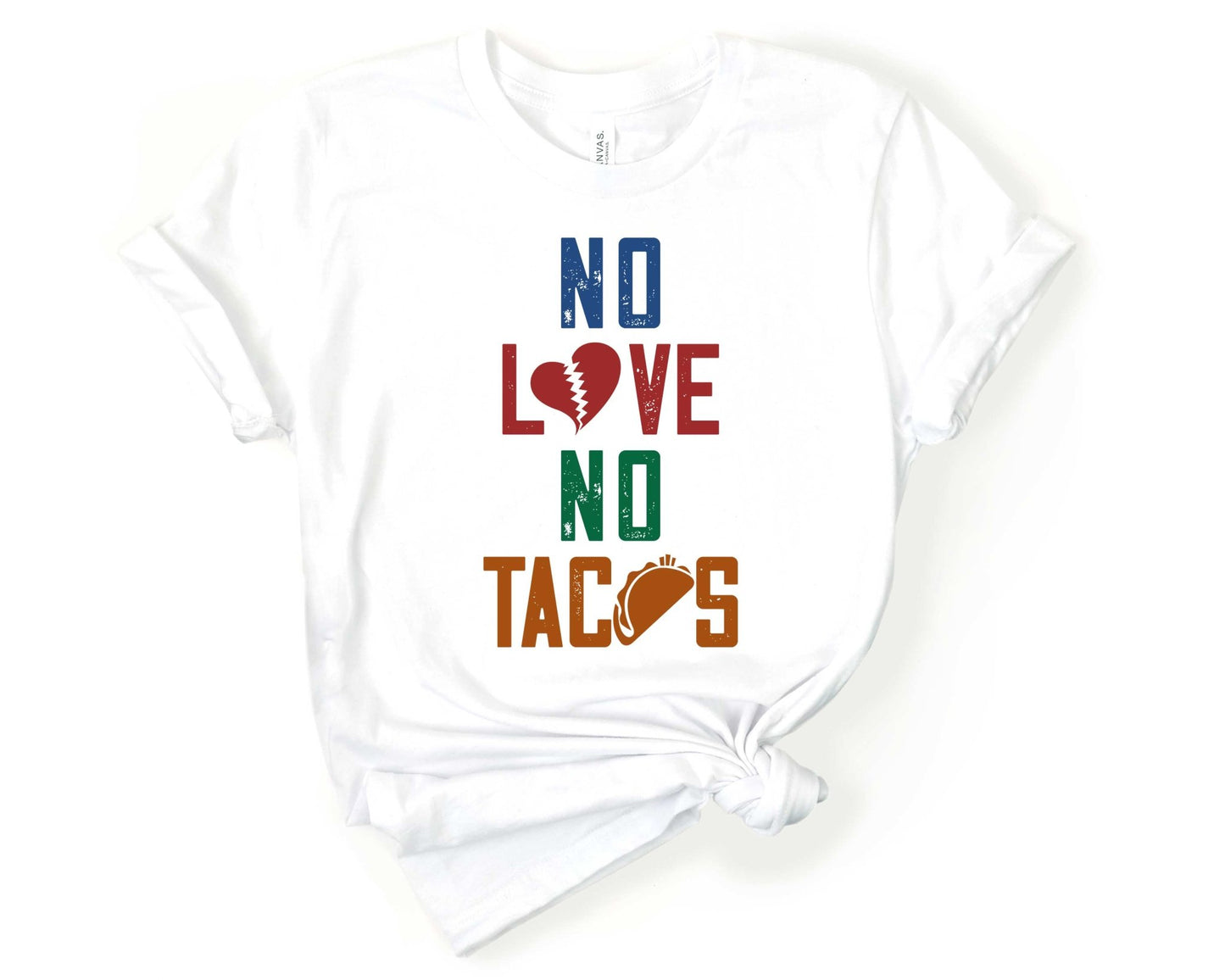 No Love No Tacos | Taco Lover Shirt - Gone Coastal Creations - Shirts