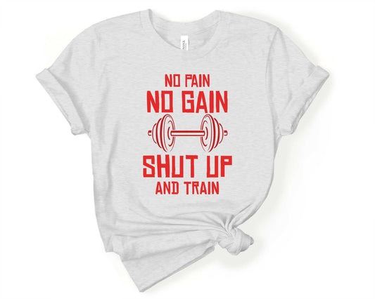 No Pain No Gain Shut Up n Train, Workout Humor - Gone Coastal Creations - Shirts