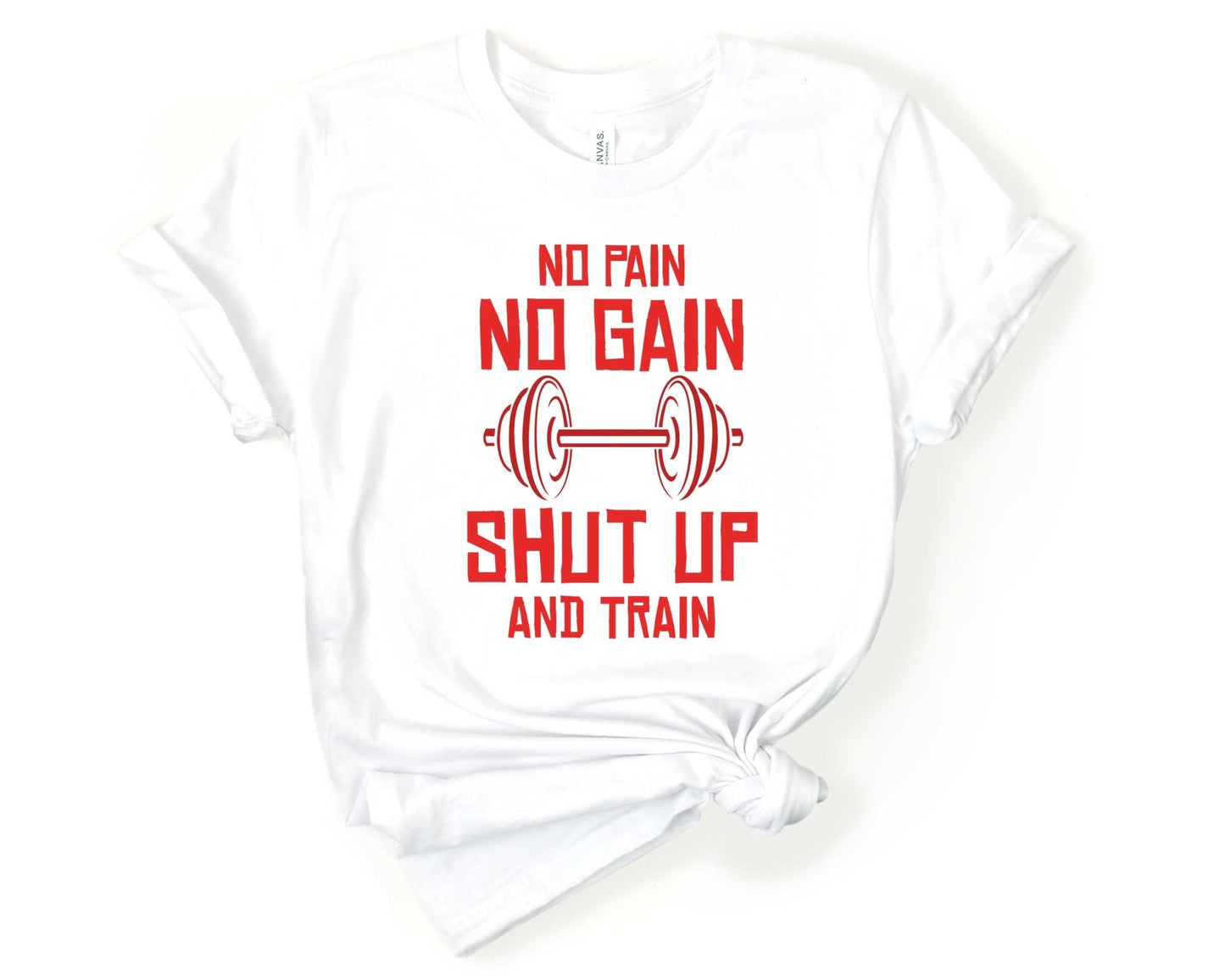 No Pain No Gain Shut Up n Train, Workout Humor - Gone Coastal Creations - Shirts