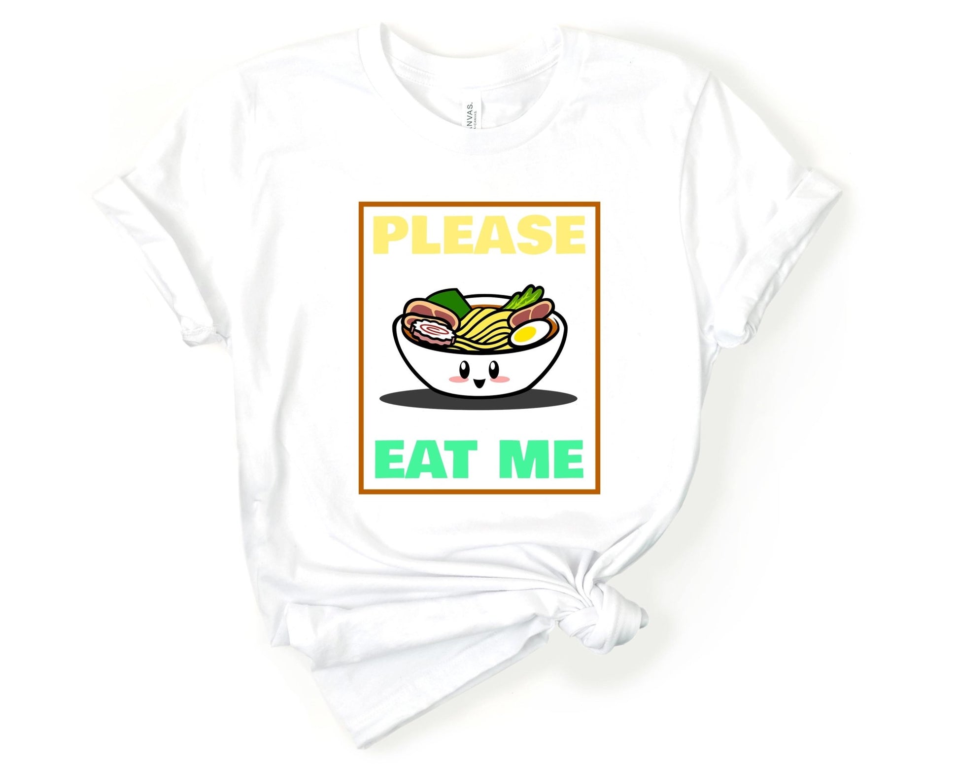 Please Eat Me Ramen Shirt for Foodie | Stocking Stuffer for College Student - Gone Coastal Creations - Shirts