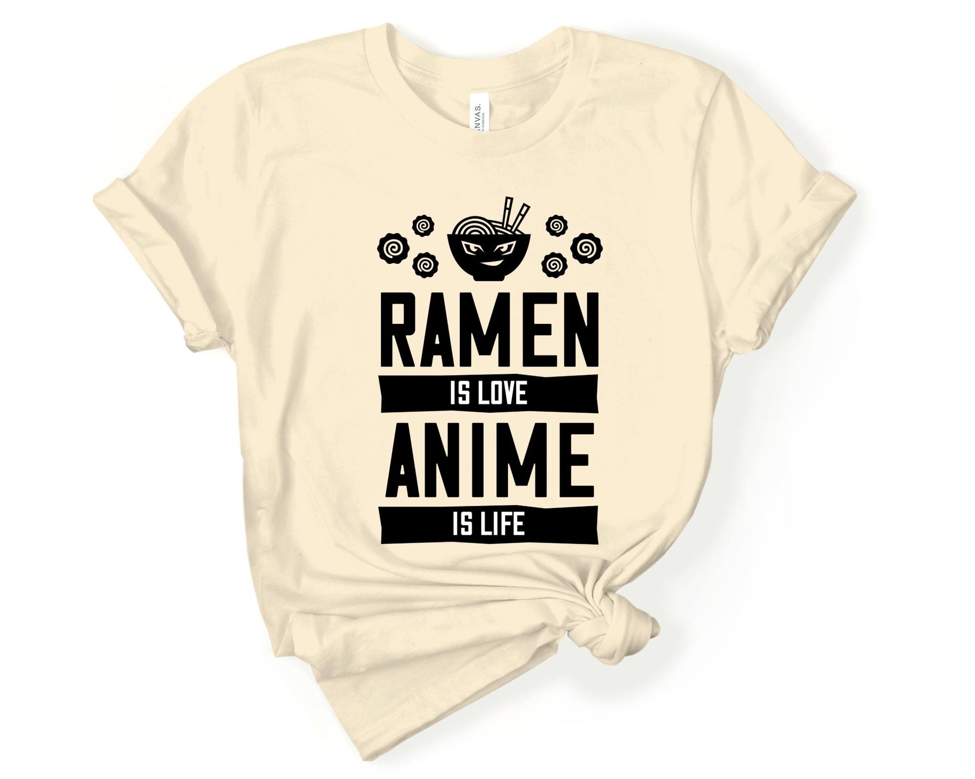 Ramen is Love Anime is Life Shirt for Foodie | Stocking Stuffer for College Student - Gone Coastal Creations - Shirts