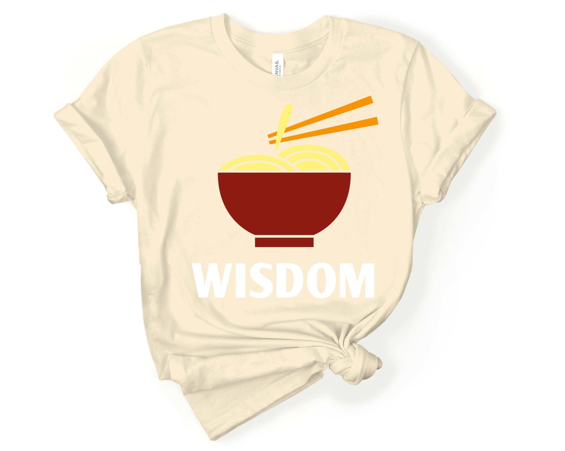 Ramen Wisdom Shirt for Foodie | Stocking Stuffer for College Student - Gone Coastal Creations - Shirts