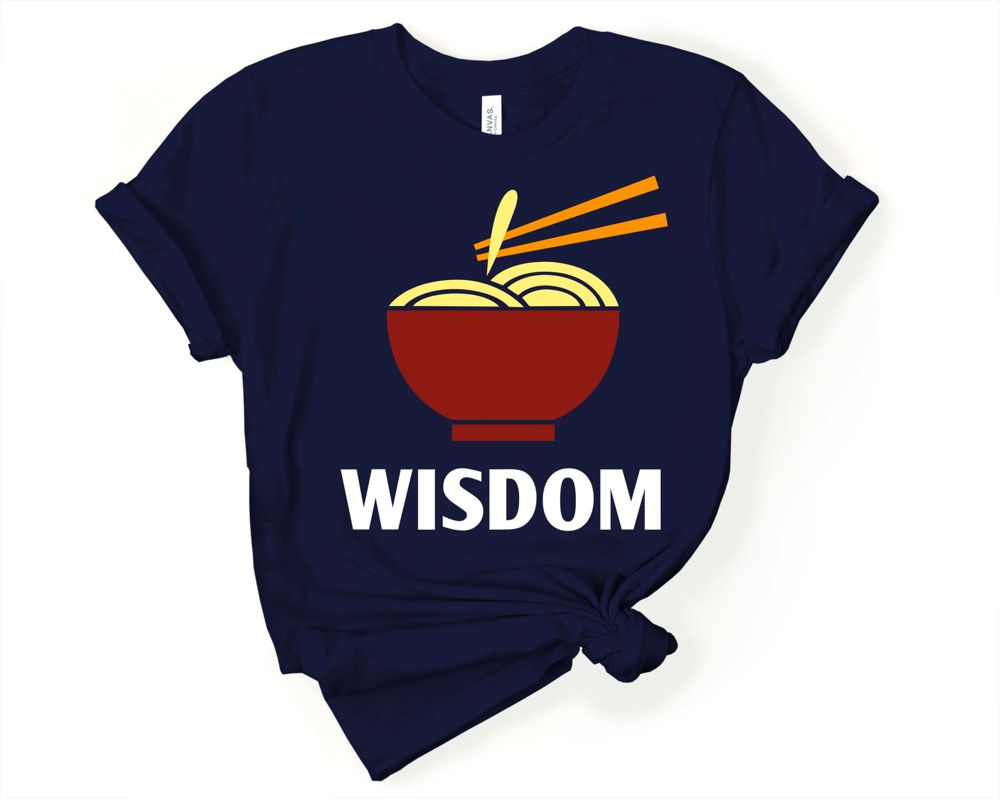 Ramen Wisdom Shirt for Foodie | Stocking Stuffer for College Student - Gone Coastal Creations - Shirts