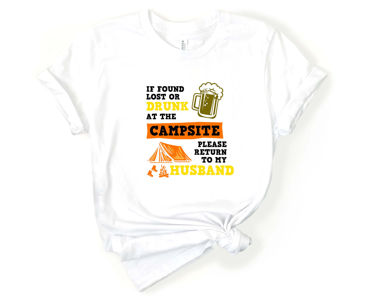 If Found Drunk & Lost Camping Return to Husband | Funny Camping Tee for Outdoor Adventurer