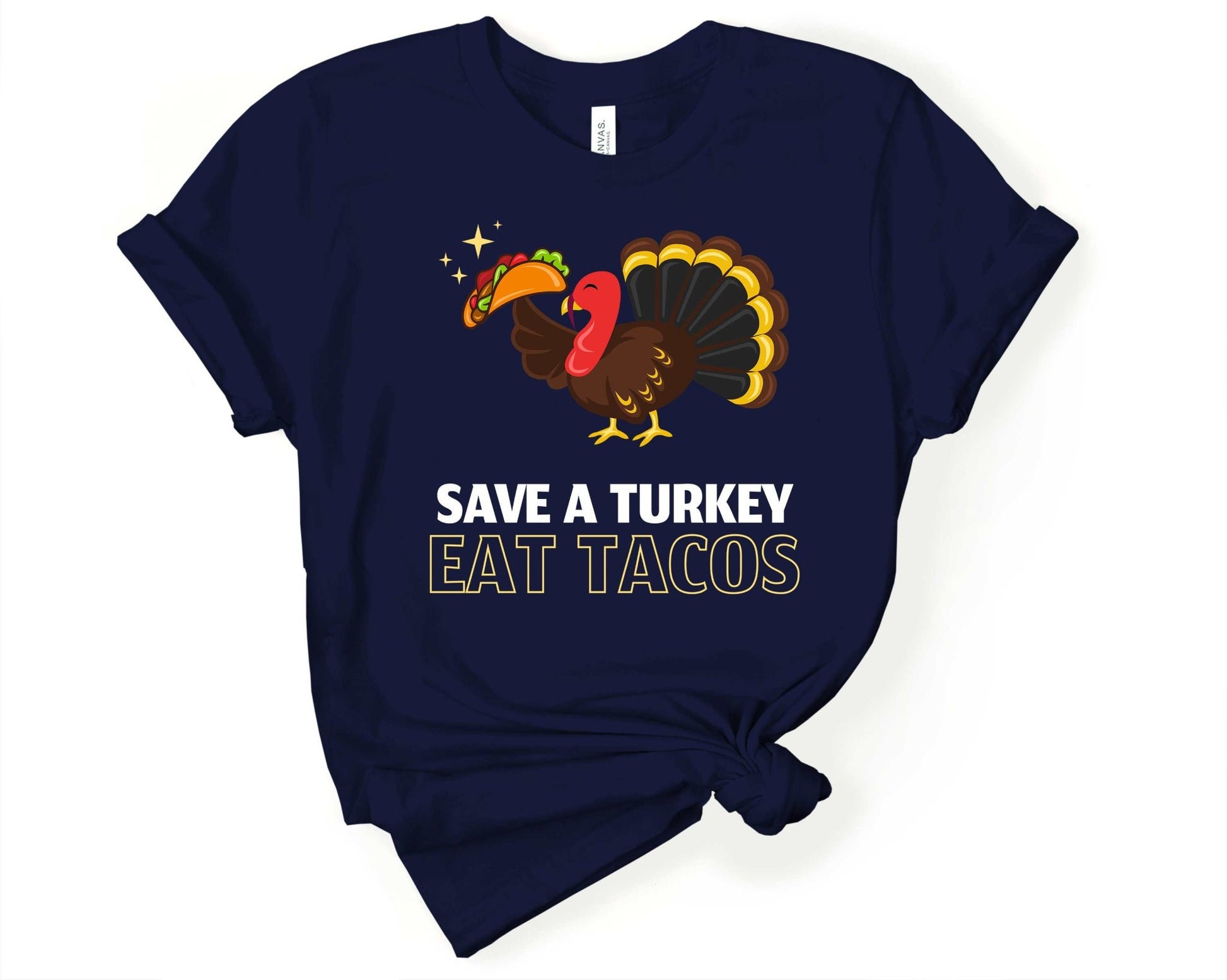 Save a Turkey Eat Tacos | Taco Lover Shirt - Gone Coastal Creations - Shirts