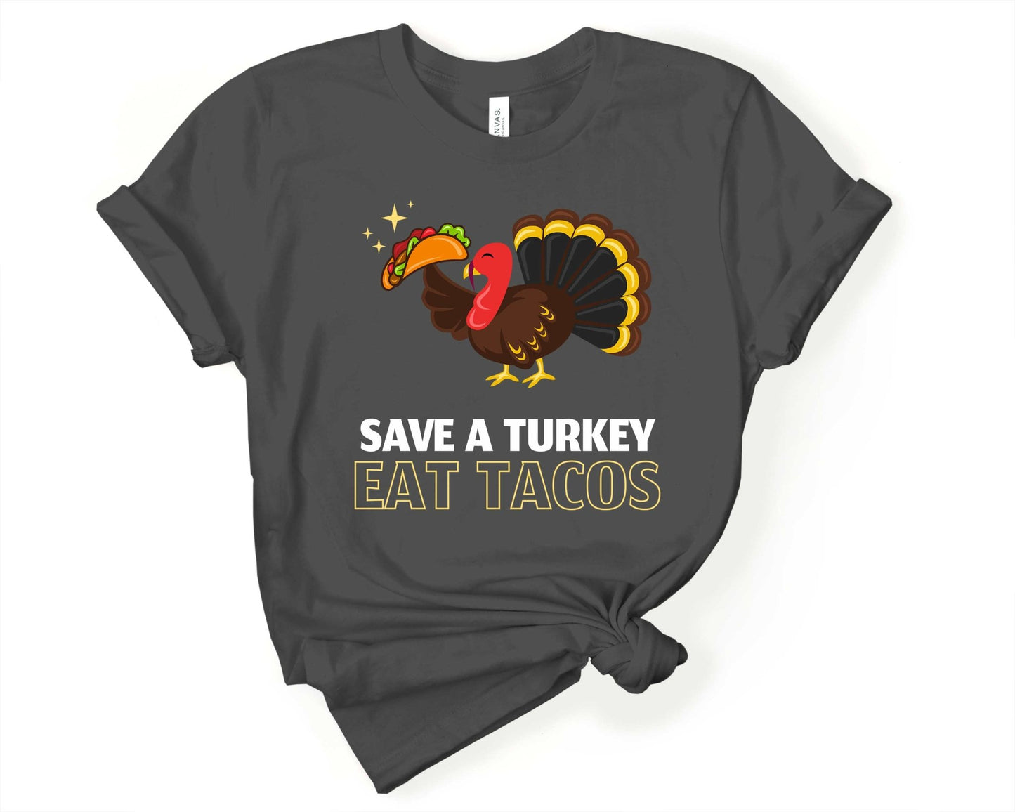 Save a Turkey Eat Tacos | Taco Lover Shirt - Gone Coastal Creations - Shirts