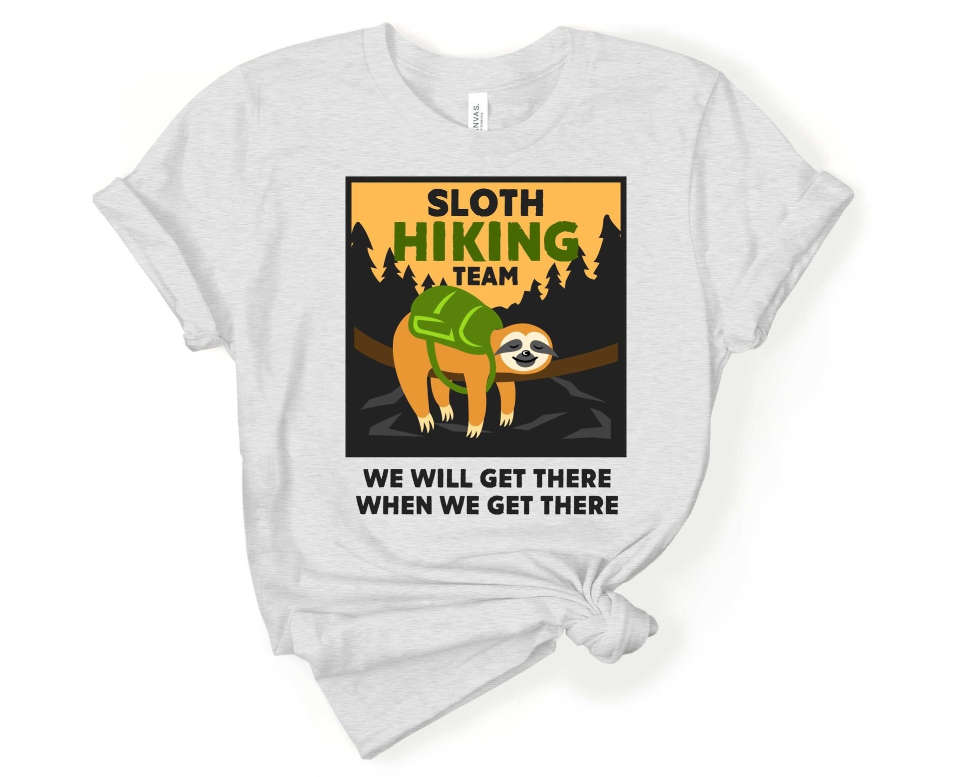 Sloth Hiking Team - We'll Get There When We Get There | Funny Camping Shirts for the Outdoor Adventurer - Gone Coastal Creations - shirts