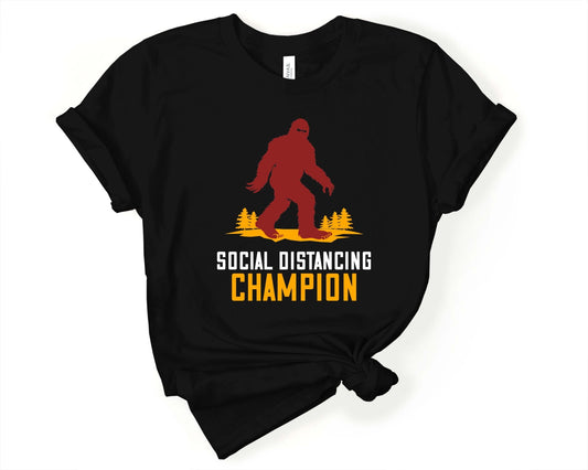 Social Distancing Champion Tee for Sasquatch Lover - Gone Coastal Creations - Shirts