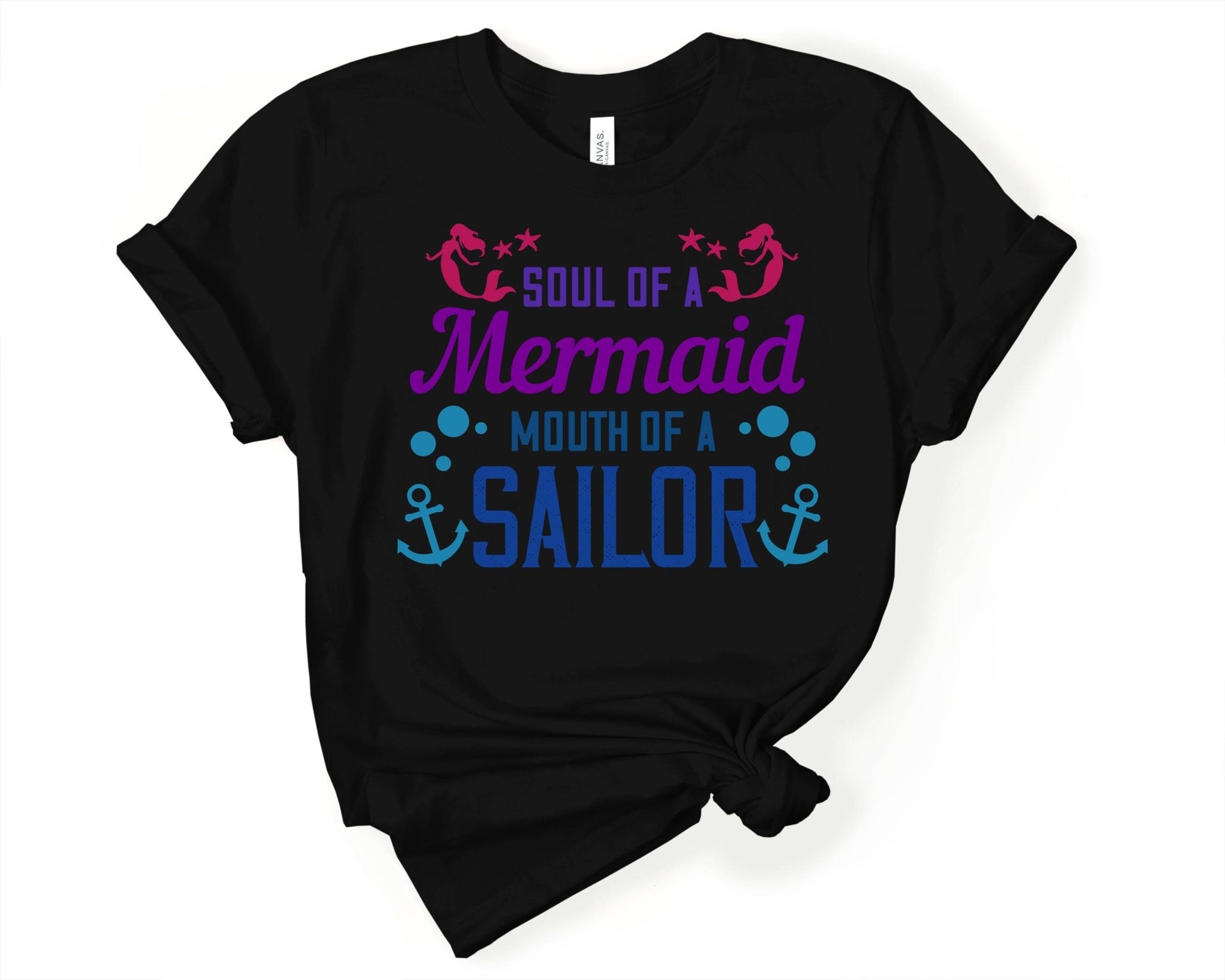 Soul of a Mermaid - Mouth of a Sailor | Mermaid Lovers Shirt - Gone Coastal Creations - Shirts